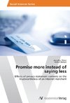 Promise more instead of saying less