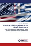 Acculturation experiences of Greek-Americans