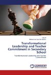 Transformational Leadership and Teacher Commitment in Secondary School