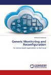Generic Monitoring and Reconfiguration