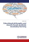 Educational philosophy and moodle-based academic vocabulary learning