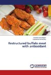 Restructured buffalo meat with antioxidant