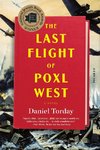 Last Flight of Poxl West