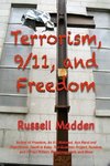 Terrorism, 9/11, and Freedom