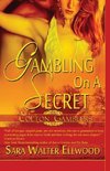 Gambling on a Secret