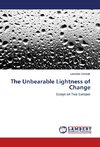 The Unbearable Lightness of Change