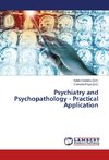 Psychiatry and Psychopathology - Practical Application