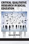 Critical Qualitative Research in Social Education