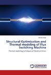 Structural Optimization and Thermal modeling of Flux Switching Machine