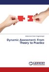 Dynamic Assessment: From Theory to Practice