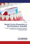 Dental Caries Prevention in the Dominican Republic