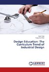 Design Education: The Curriculum Trend of Industrial Design