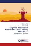 Eugenol: Therapeutic Potential of Tulsi (Osimum sanctum L.)