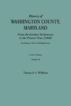 A History of Washington County, Maryland, from the Earliest Settlements to the Present Time [1906]; Including a History of Hagerstown; to this is added biographical record of representative families prepared from data obtained from original sources of inf