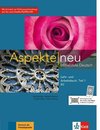 Aspekte neu B2. Lehr- und Arbeitsbuch mit Audio-CD. Teil 1
