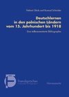 Deutschlernen in den polnischen Ländern vom 15. Jahrhundert bis 1918. Eine teilkommentierte Bibliographie