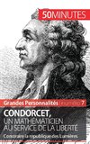 Condorcet, un mathématicien au service de la liberté
