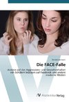 Die FACE-Falle
