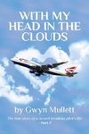 With my head in the clouds - Part 2