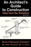 An Architect's Guide to Construction