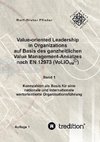 Value-oriented Leadership in Organizations auf Basis des ganzheitlichen Value Management-Ansatzes nach EN 12973 (VoLiO)