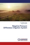 Negative Pressure Difference Irrigation System