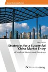Strategies for a Successful China Market Entry