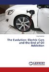 The Evolution: Electric Cars and the End of Oil Addiction