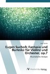 Eugen Suchon: Fantasie und Burleske für Violine und Orchester, op.7