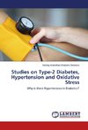 Studies on Type-2 Diabetes, Hypertension and Oxidative Stress
