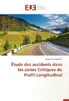 Étude des accidents dans les zones Critiques du Profil Longitudinal