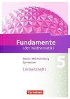 Fundamente der Mathematik 5. Schuljahr. Arbeitsheft mit Lösungen. Gymnasium Baden-Württemberg