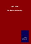 Der Enkel der Könige