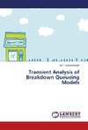 Transient Analysis of Breakdown Queueing Models