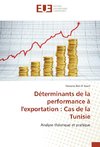 Déterminants de la performance à l'exportation : Cas de la Tunisie