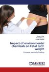 Impact of environmental chemicals on Fetal birth weight