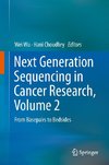 Next Generation Sequencing in Cancer Research, Volume 2
