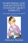 Everything You Always Wanted to Know About Parrots