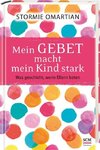 Mein Gebet macht mein Kind stark