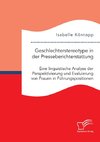 Geschlechterstereotype in der Presseberichterstattung: Eine linguistische Analyse der Perspektivierung und Evaluierung von Frauen in Führungspositionen