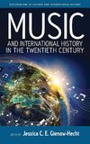 Music and International History in the Twentieth Century