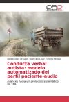 Conducta verbal autista: modelo automatizado del perfil paciente-audio