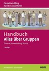 Handbuch Alles über Gruppen: Theorie, Anwendung, Praxis