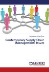 Contemporary Supply Chain (Management) Issues