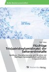 Flüchtige Tris(aziridinylamidinate) der Seltenerdmetalle