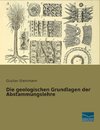 Die geologischen Grundlagen der Abstammungslehre