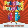 Printing Practice Handwriting Workbook