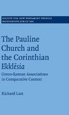 The Pauline Church and the Corinthian Ekklesia
