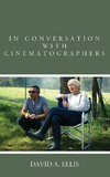 In Conversation with Cinematographers
