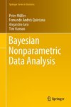 Bayesian Nonparametric Data Analysis